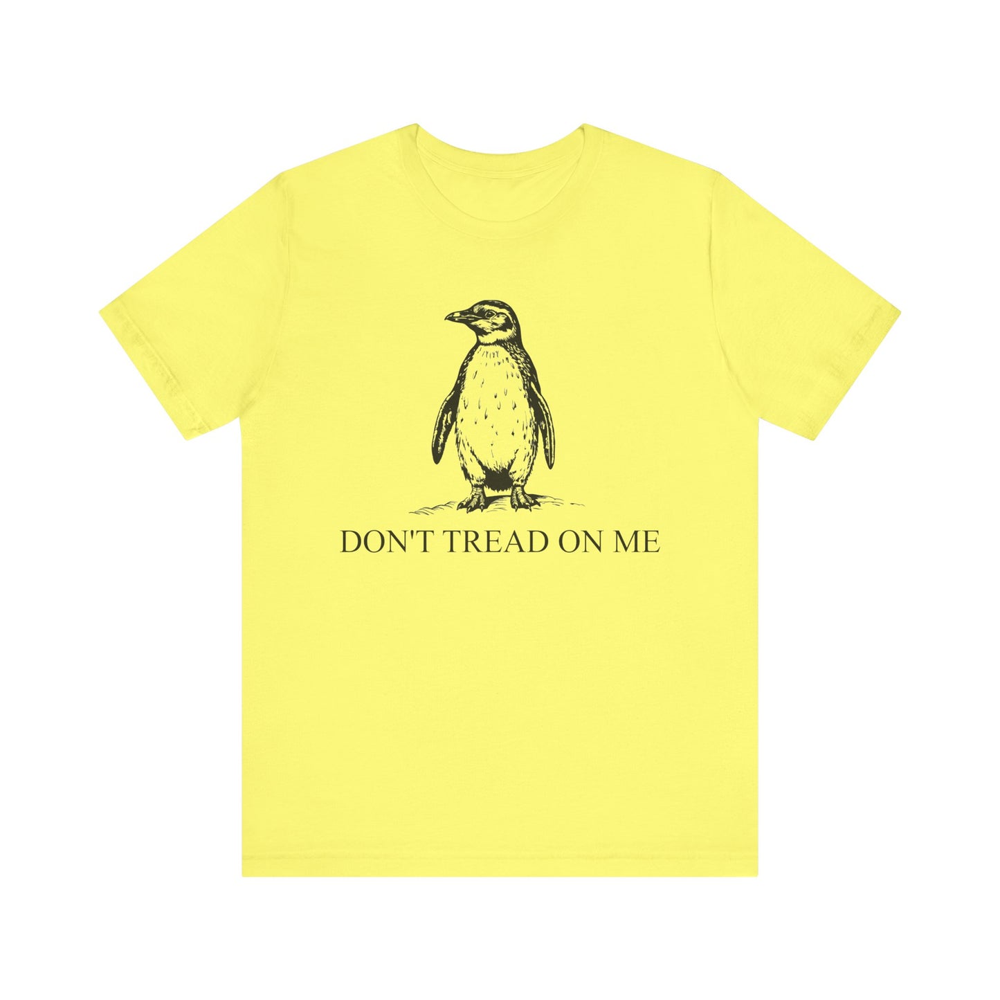 Don't Tread on Me (Penguin Tariff Edition) - Unisex Jersey T-shirt