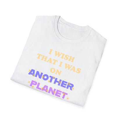 Joman I Wish I Was on Another Planet Unisex Softstyle T-Shirt