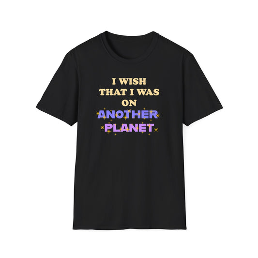 Joman I Wish I Was on Another Planet Unisex Softstyle T-Shirt