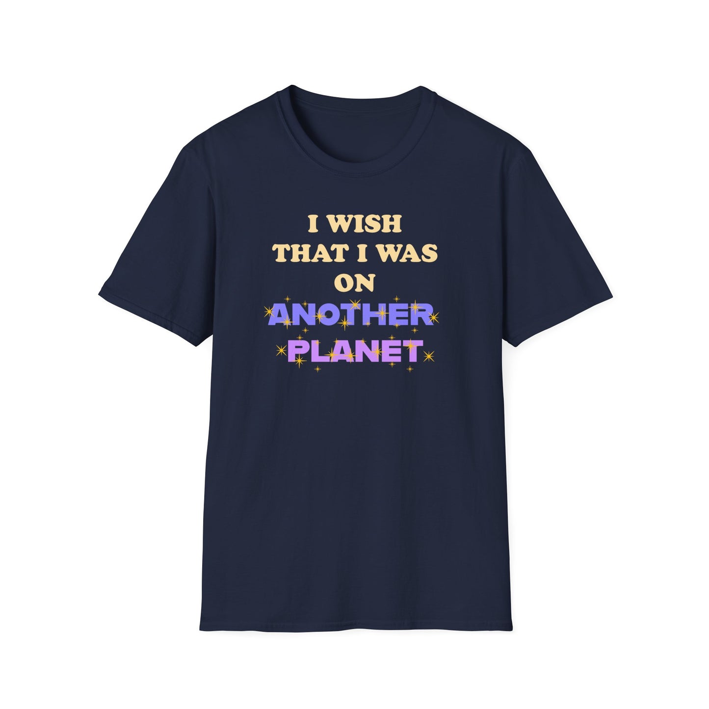 Joman I Wish I Was on Another Planet Unisex Softstyle T-Shirt