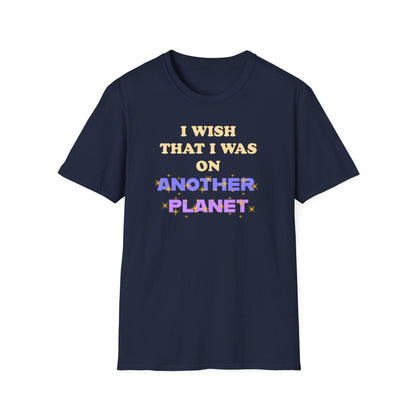 Joman I Wish I Was on Another Planet Unisex Softstyle T-Shirt