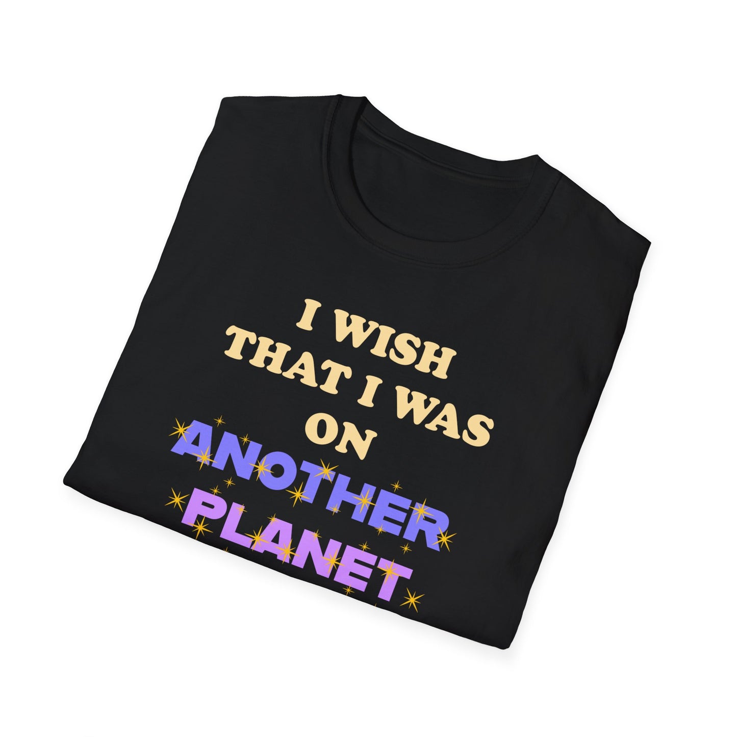 Joman I Wish I Was on Another Planet Unisex Softstyle T-Shirt